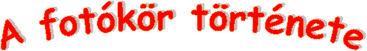 A fotókör története